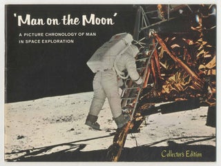 Item #179576 Man on the Moon: A Picture Chronology of Man In Space Exploration with Color Photos
