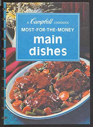 Item #180060 A Campbell Cookbook: Most-for-the-Money Main Dishes