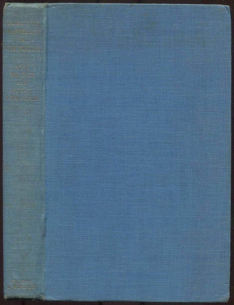 Item #180243 The Selective Traveller in Portugal. Ann BRIDGE, Susan Lowndes.