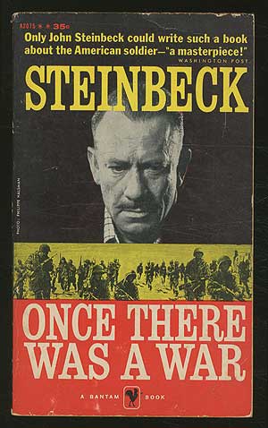 Item #180530 Once There Was a War. John STEINBECK.