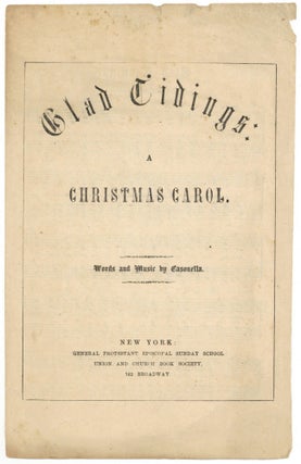 Item #182506 Glad Tidings: A Christmas Carol. Song Sheet. CASONELLA: Words and Music