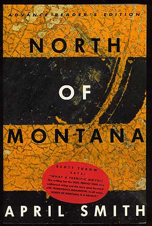 Item #182772 North of Montana. April SMITH.
