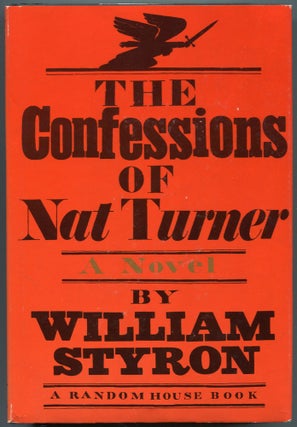 Item #183232 The Confessions of Nat Turner. William STYRON