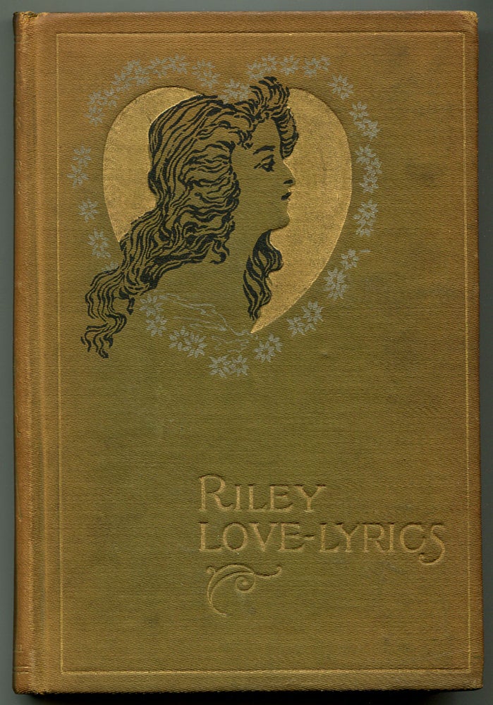 Item #183276 Riley: Love-Lyrics. James Whitcomb RILEY.