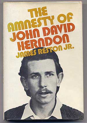 Item #184063 The Amnesty of John David Herndon. James RESTON Jr.