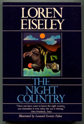 Item #185981 The Night Country. Loren EISELEY