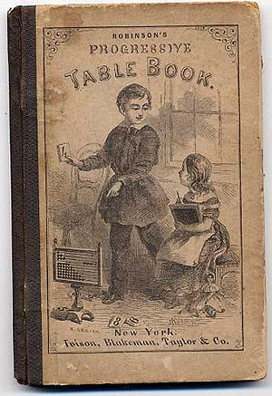 Item #186183 Robinson's Progressive Table Book: For Young Children. D. W. FISH.