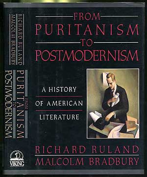 Item #187595 From Puritanism to Postmodernism: A History of American Literature. Richard RULAND, Malcolm Bradbury.