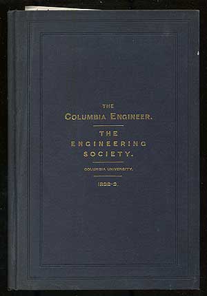 Item #188494 The Columbia Engineer, Transactions of The Engineering Society of Columbia University 1898-99