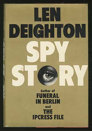 Item #189058 Spy Story. Len DEIGHTON