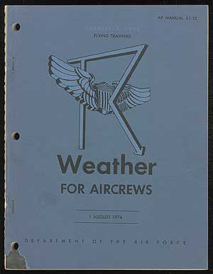 Item #189477 Weather for Aircrews: Air Force Manuel 51-12