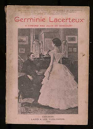 Item #189822 Germinie Lacerteux: The Library of Choice Fiction: #15, February, 1891. Edmond...