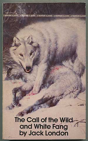 Item #190284 The Call of the Wild and White Fang. Jack LONDON.