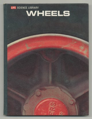 Item #190325 Life Science Library: Wheels. Wilfred OWEN, Ezra Bowen