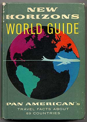 Item #190389 New Horizons World Guide: Pan American's Travel Facts about 89 Countries