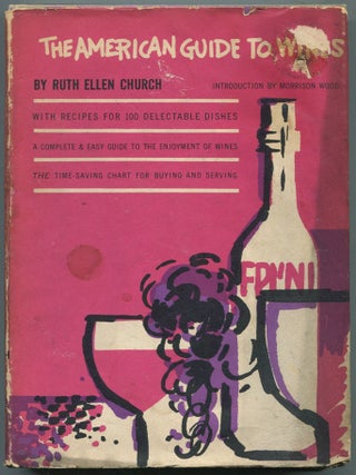Item #191550 The American Guide to Wines. Ruth Ellen CHURCH