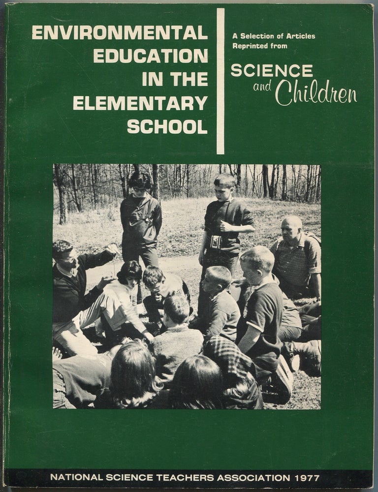 Item #191743 Environmental Education In The Elementary School: A Selection of Articles Reprinted from Science and Children. Leonard J. GARIGLIANO, Beth Jo Knape.