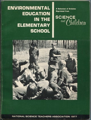 Item #191743 Environmental Education In The Elementary School: A Selection of Articles Reprinted...
