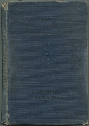Item #191759 The Science Of Everyday Life. Edgar F. Van BUSKIRK, Edith Lillian Smith