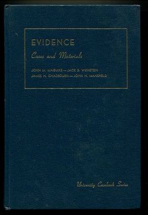 Item #192004 Cases and Materials on Evidence. John M. MAGUIRE, James H. Chadbourn, Jack B....
