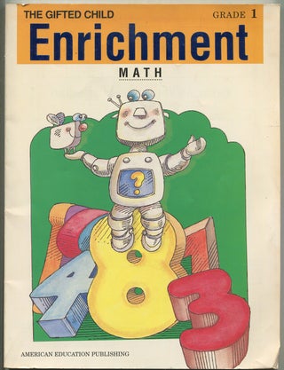 Item #192110 Enrichment Math (The Gifted Child, Grade 1). Peggy KAYE, Russell Ginns, Cynthia...
