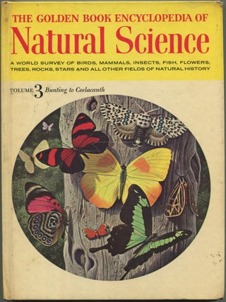 Item #192130 The Golden Book Encyclopedia of Natural Science &ndash; Volume 3: Bunting to Coelacanth....