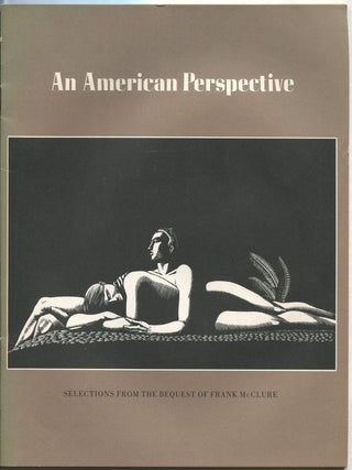 Item #192188 An American Perspective: Selections from the Bequest of Frank McClure