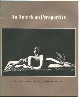 Item #192188 An American Perspective: Selections from the Bequest of Frank McClure