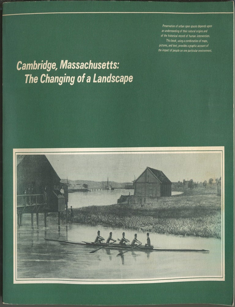 Item #192190 Cambridge, Massachusetts: The Changing of a Landscape. Alan EMMET.