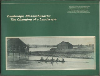 Item #192190 Cambridge, Massachusetts: The Changing of a Landscape. Alan EMMET