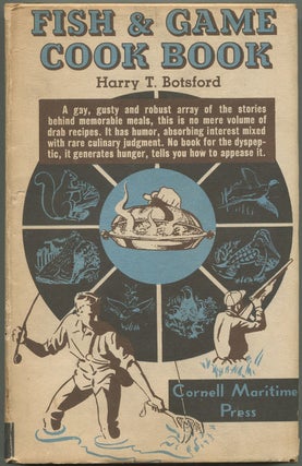 Item #192330 Fish and Game Cook Book. Harry BOTSFORD