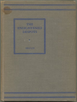 Item #192361 The Enlightened Despots (Berkshire Studies in European History). Geoffrey BRUUN