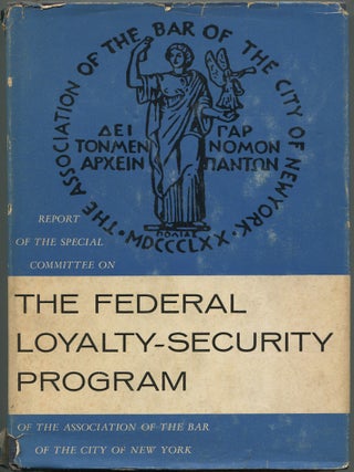Item #192530 Report of the Special Committee on The Federal Loyalty-Security Program of The...