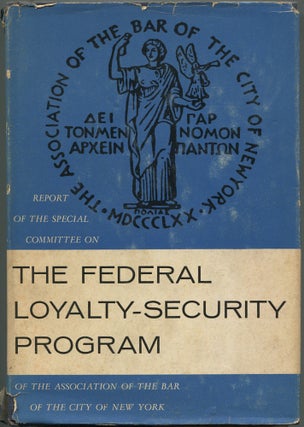 Item #192530 Report of the Special Committee on The Federal Loyalty-Security Program of The...