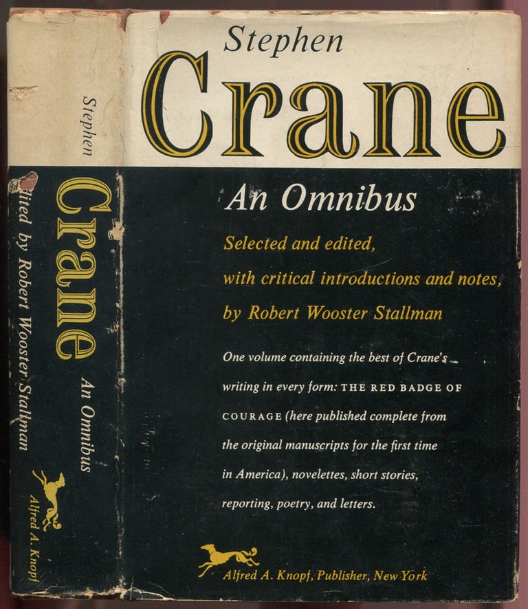 Item #192551 Stephen Crane: An Omnibus. Robert Wooster STALLMAN, edited, introduction and notes by, introduction, notes by.