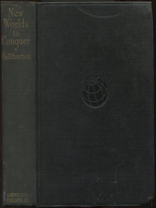 Item #192589 New Worlds to Conquer. Richard HALLIBURTON
