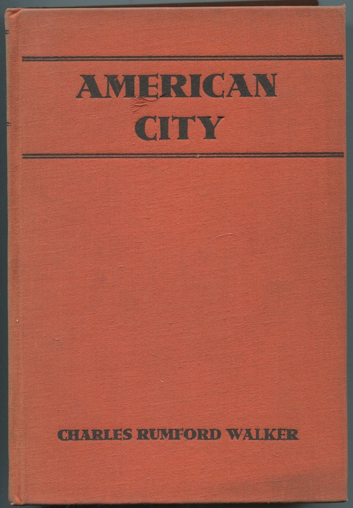 Item #192612 American City: A Rank-and-File History. Charles Rumford WALKER.
