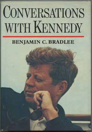 Item #192782 Conversations with Kennedy. Benjamin C. BRADLEE