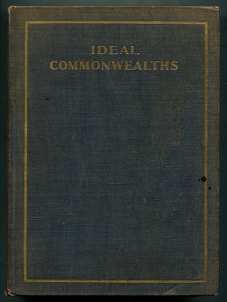 Item #193037 Ideal Commonwealths: Comprising More's Utopia, Bacon's New Atlantis,...