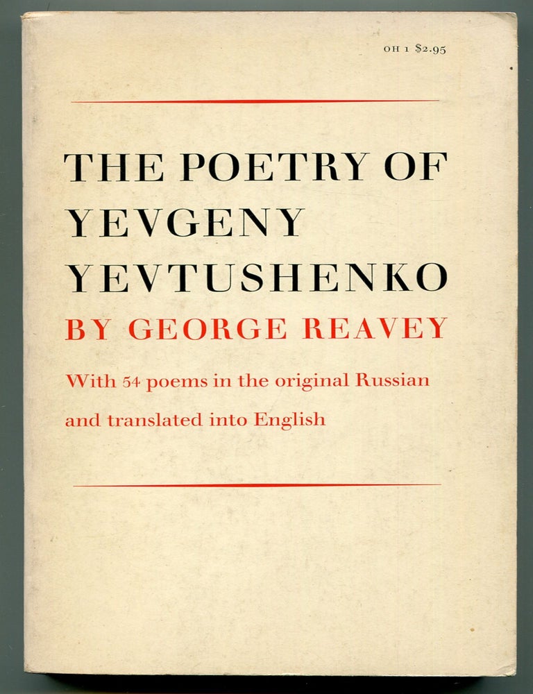 Item #193236 The Poetry of Yevgeny Yevtushenko 1955 to 1965. George REAVEY, translated.