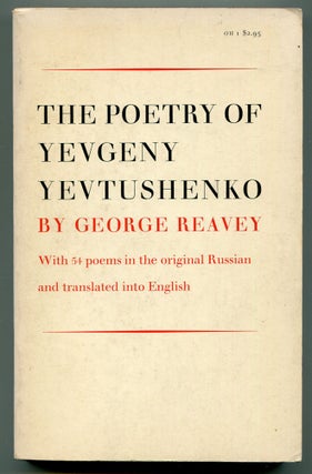 Item #193236 The Poetry of Yevgeny Yevtushenko 1955 to 1965. George REAVEY, translated