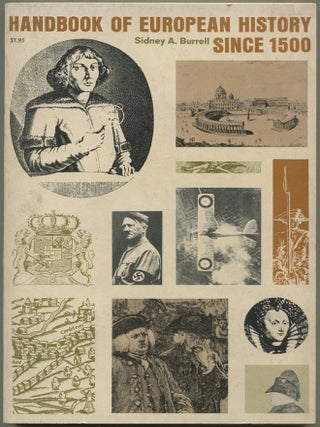 Item #193276 Handbook of European History Since 1500. Sidney A. BURRELL