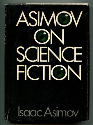 Item #193337 Asimov on Science Fiction. Isaac ASIMOV
