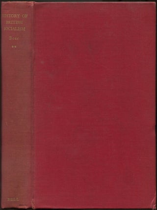 Item #193429 A History of British Socialism: Volume II. M. BEER