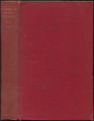 Item #193429 A History of British Socialism: Volume II. M. BEER