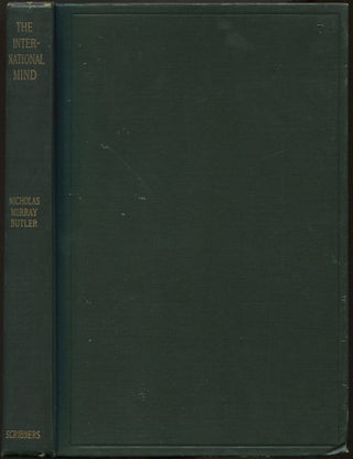 Item #193475 The International Mind: An Argument For The Judicial Settlement Of International...