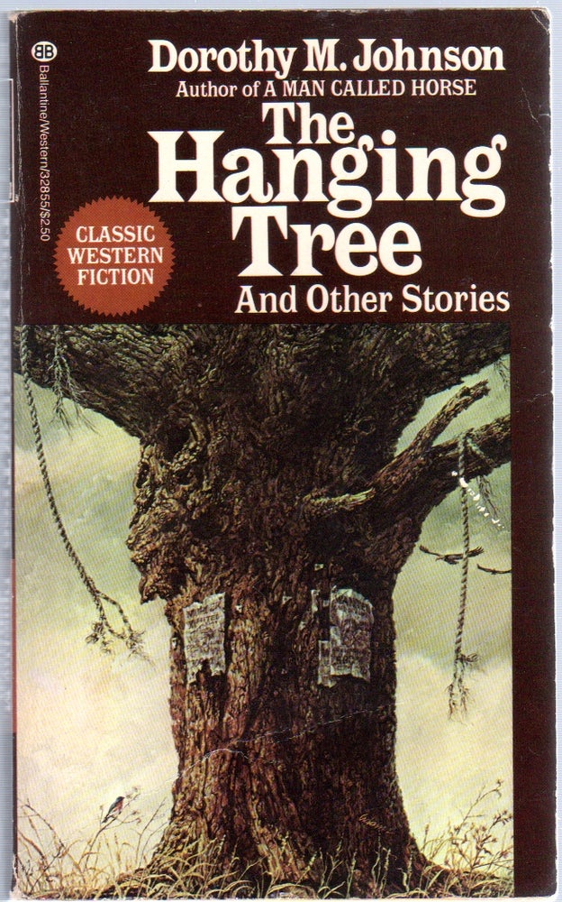 Item #193503 The Hanging Tree and other Stories. Dorothy M. JOHNSON.