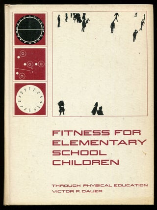 Item #193732 Fitness for Elementary School Children. Victor P. DAUER