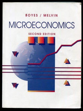 Item #193737 Microeconomics (Second Edition). William BOYES, Michael Melvin