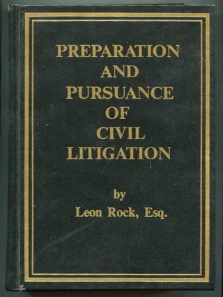 Item #193740 Preparation and Pursuance of Civil Litigation. Leon ROCK